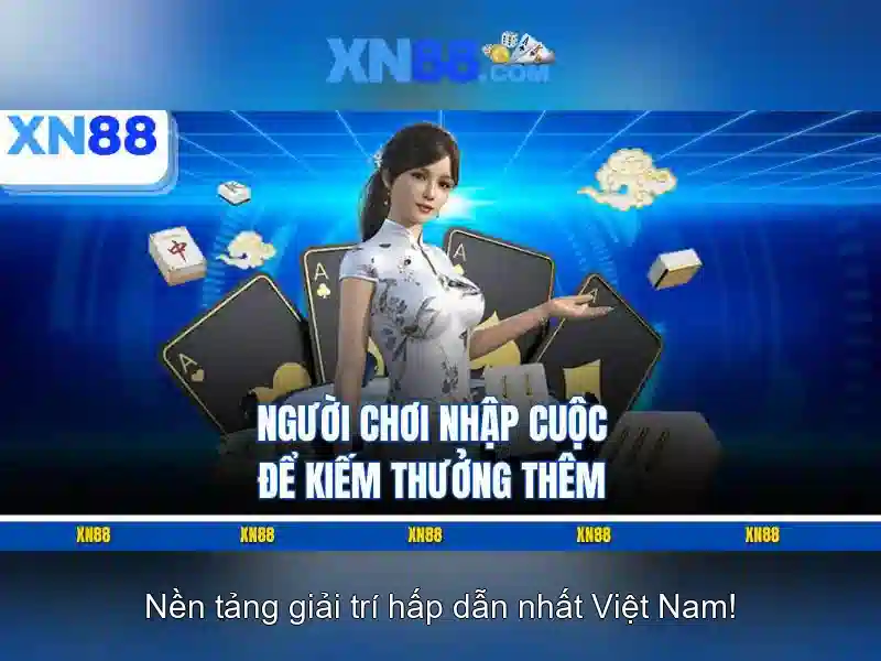 Tại sao chọn XN88? Tại sao chọn XN88?